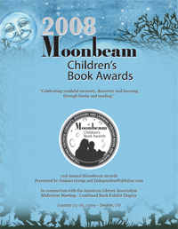 2008 Moonbeam Children’s Book Awards Program (PDF; link opens new window)